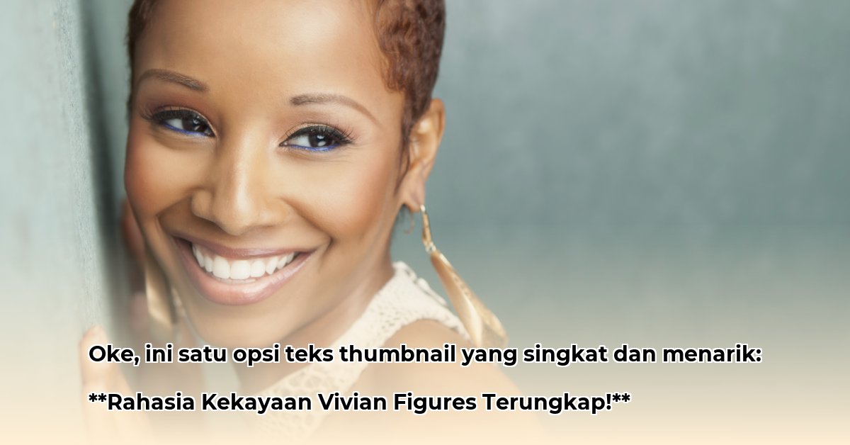 vivian-figures-net-worth